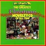 Dr. Demento Presents The Greatest Christmas Novelty CD Of All Time Lyrics Kip Addotta