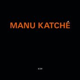 Manu Katche Lyrics Manu Katche