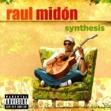 Synthesis Lyrics Raul Midon
