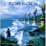 Eyes Of Eternity Lyrics Rob Rock