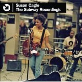 The Subway Recordings Lyrics Susan Cagle