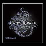 Bittersweet Lyrics Sweet Davis