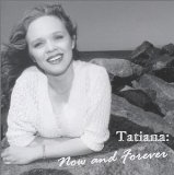 Now and Forever Lyrics Tatiana