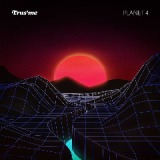 Planet 4 Lyrics Trus’me