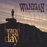 Brand New Day Lyrics Wanigan