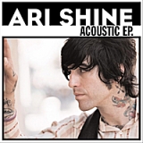 Acoustic - EP Lyrics Ari Shine