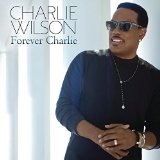 Forever Charlie Lyrics Charlie Wilson