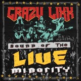 Sound Of The Live Minority Lyrics Crazy Lixx