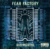 Digimortal Lyrics Fear Factory