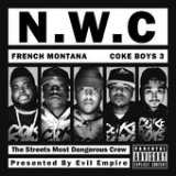 Coke Boys 3 (Mixtape) Lyrics French Montana & Coke Boys