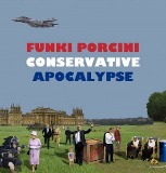 Conservative Apocalypse Lyrics Funki Porcini