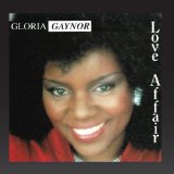 Love Affair Lyrics Gloria Gaynor