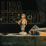 Why You Wanna Leave, Runaway Queen? Lyrics Lisa LeBlanc