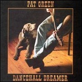 Dancehall Dreamer Lyrics Pat Green