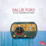 Dirty Radio Lyrics Sallie Ford & The Sound Outside