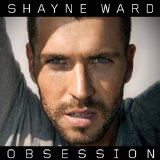 Obsession Lyrics Shayne Ward