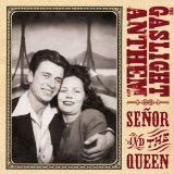Senor And The Queen Lyrics The Gaslight Anthem