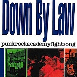 Punkrockacademyfightsong Lyrics Down By Law