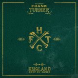 England Keep My Bones Lyrics Frank Turner