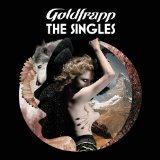 The Singles Lyrics Goldfrapp