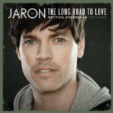 Getting Dressed In The Dark Lyrics Jaron And The Long Road To Love
