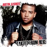 Take It From Here Lyrics Justin Garner