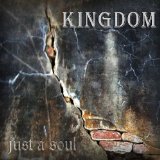 Just A Soul Lyrics Kingdom