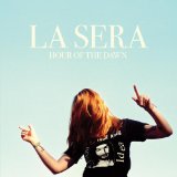 Hour of the Dawn Lyrics La Sera