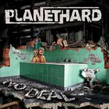 No Deal Lyrics Planethard
