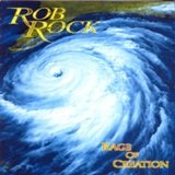Rage Of Creation Lyrics Rob Rock