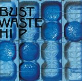 Bust Waste Hip Lyrics The Blue Hearts