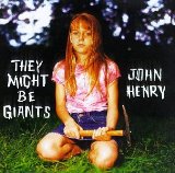 John Henry Lyrics They Might Be Giants
