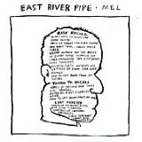 Mel Lyrics East River Pipe