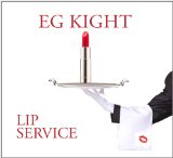Lip Service Lyrics EG Kight