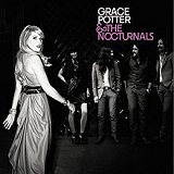 Grace Potter & The Nocturnals Lyrics Grace Potter & The Nocturnals