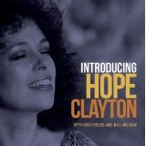 Introducing Hope Clayton Lyrics Hope Clayton & Bill Nelson