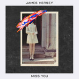 Miss You (Single) Lyrics James Hersey