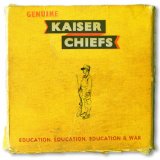 Education, Education, Education & War Lyrics Kaiser Chiefs