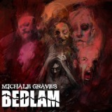 Bedlam Lyrics Michale Graves