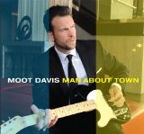 Man About Town Lyrics Moot Davis