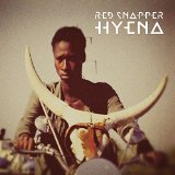 Hyena Lyrics Red Snapper