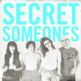 Secret Someones Lyrics Secret Someones