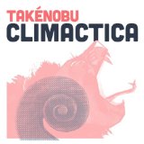 Climactica Lyrics Takenobu