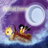 Carried Away Lyrics The Bright Forever