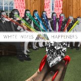 Happeners Lyrics White Wives