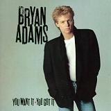 You Want It, You Got It Lyrics Bryan Adams