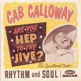 Are You Hep to the Jive? Lyrics Cab Calloway