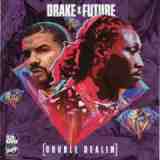 Double Dealin Lyrics Drake & Future