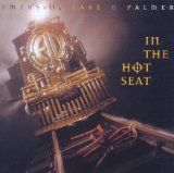 In the Hot Seat Lyrics Emerson, Lake & Palmer