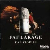 Rap Stories Lyrics Faf LaRage